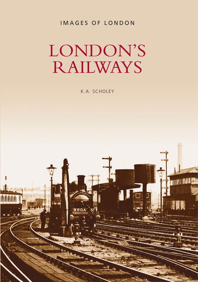 Cover for Keith Scholey · London's Railways (Paperback Book) (1999)