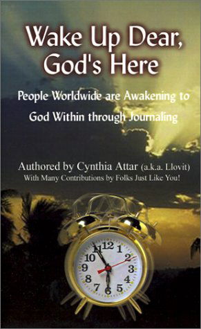 Cover for Cynthia Attar · Wake Up Dear, God's Here (Paperback Book) (2001)