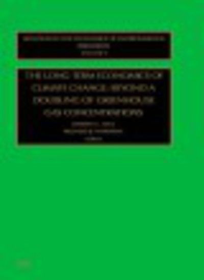 Cover for Darwin C Hall · Long-term Economics of Climate Change: Beyond a Doubling of Greenhouse Gas Concentrations - Advances in the Economics of Environmental Resources (Hardcover Book) (2001)