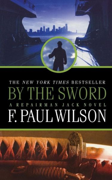 Cover for F. Paul Wilson · By the Sword (Taschenbuch) (2009)