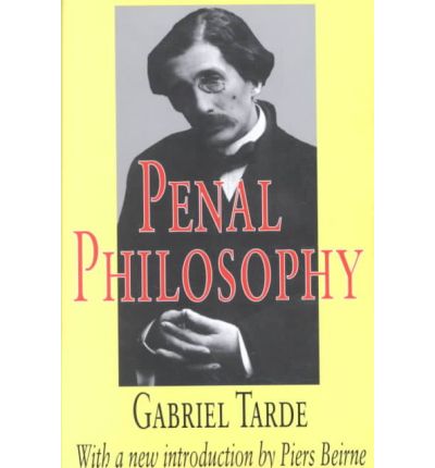 Cover for Gabriel Tarde · Penal Philosophy (Paperback Book) (2000)