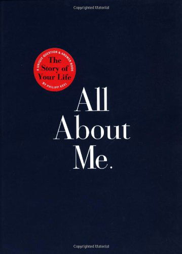 All About Me: The Story of Your Life: Guided Journal - Philipp Keel - Books - Bantam Doubleday Dell Publishing Group I - 9780767902052 - January 20, 1998