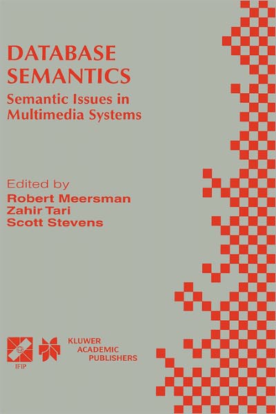 Cover for Robert Meersman · Database Semantics: Semantic Issues in Multimedia Systems - Ifip Advances in Information and Communication Technology (Hardcover Book) (1998)