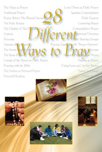 Cover for Members of the Spirituality Committee of the Federation Association USA the Sovereign Military Hospitaller Order of St John of Jerusalem of Rhodes and of Malta · 28 Different Ways to Pray (Pocketbok) (2011)
