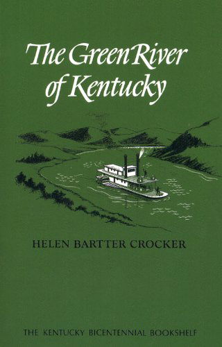 Cover for Crocke · The Green River of Kentucky - Kentucky Bicentennial Bookshelf (Pocketbok) (2009)