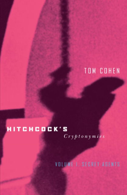 Cover for Tom Cohen · Hitchcock's Cryptonymies v1: Volume 1. Secret Agents (Hardcover Book) (2005)