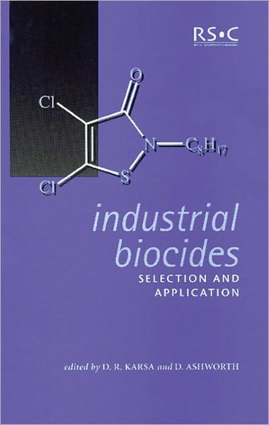 Industrial Biocides: Selection and Application - Special Publications - Royal Society of Chemistry - Libros - Royal Society of Chemistry - 9780854048052 - 5 de agosto de 2002