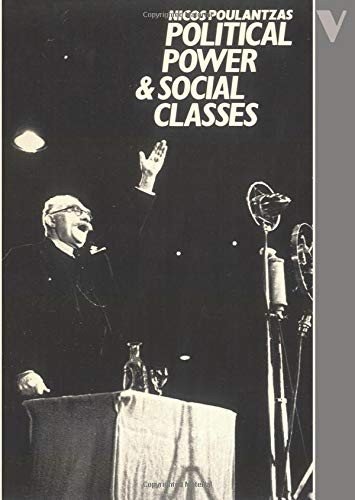 Cover for Nicos Poulantzas · Political Power and Social Classes (Paperback Book) (1978)