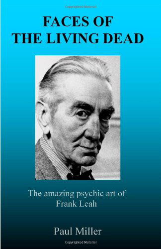 Cover for Paul Miller · Faces of the Living Dead: The Amazing Psychic Art of Frank Leah (Paperback Book) (2010)