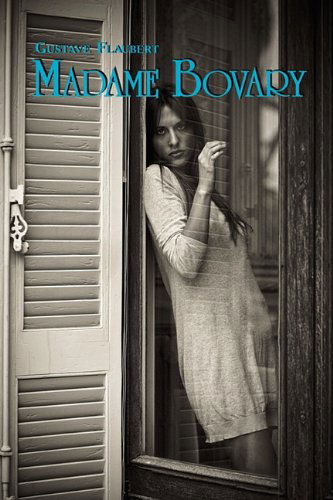 Cover for Gustave Flaubert · Madame Bovary - French Classics in French and English (Pocketbok) [French edition] (2010)