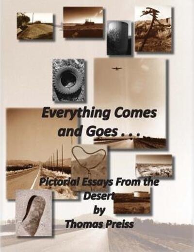 Thomas Preiss · Everything Comes and Goes . . . (Paperback Book) (2016)
