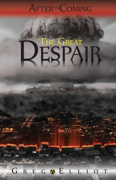 Cover for Greg Elliot · The Great Despair (Paperback Book) (2014)