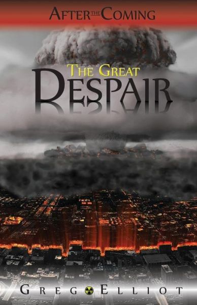 The Great Despair - Greg Elliot - Livros - Echo Books - 9780992588052 - 28 de outubro de 2014