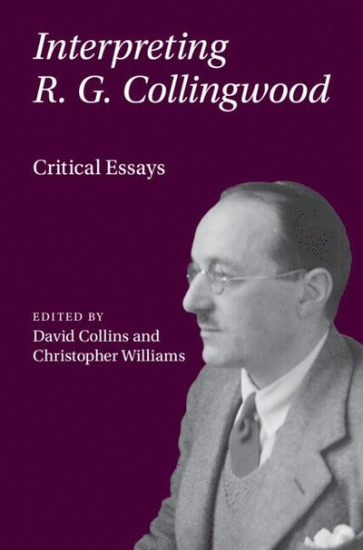 Interpreting R. G. Collingwood: Critical Essays -  - Bücher - Cambridge University Press - 9781009337052 - 5. Dezember 2024