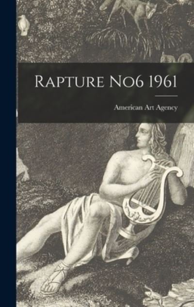 American Art Agency · Rapture No6 1961 (Hardcover Book) (2021)