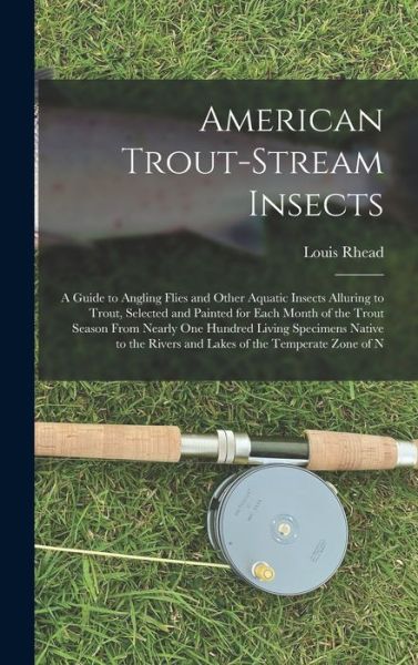 Cover for Louis Rhead · American Trout-Stream Insects (Book) (2022)