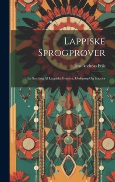 Cover for Jens Andreas Friis · Lappiske Sprogprøver (Book) (2023)
