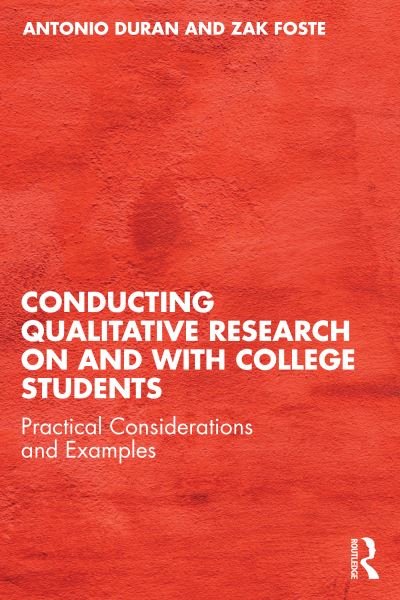 Cover for Duran, Antonio (Arizona State University, USA) · Conducting Qualitative Research on and with College Students: Practical Considerations and Examples (Taschenbuch) (2024)