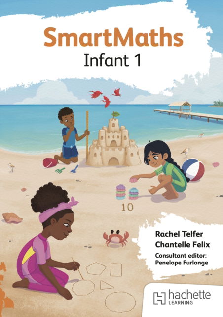 SmartMaths Infant 1 - Chantelle Felix - Books - Hachette Learning - 9781036012052 - September 26, 2025