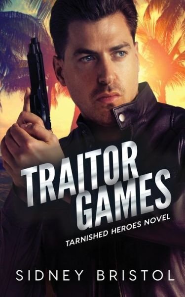 Cover for Sidney Bristol · Traitor Games (Paperback Book) (2019)