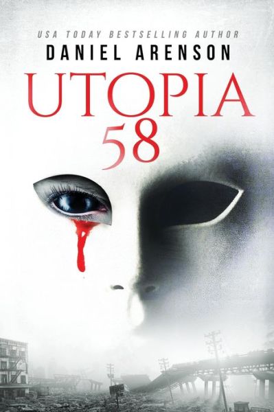 Utopia 58 - Daniel Arenson - Books - Independently published - 9781082044052 - July 31, 2019