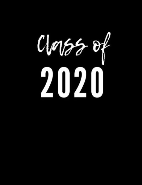 Cover for 1570 Publishing · Class of 2020 A Composition Notebook For Graduating Seniors (Taschenbuch) (2019)