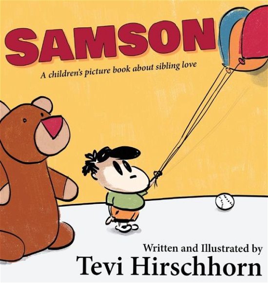 Cover for Tevi Hirschhorn · Samson: A children's picture book about sibling love (Inbunden Bok) (2019)