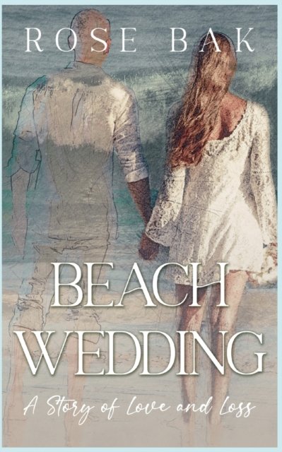 Cover for Rose Bak · Beach Wedding (Paperback Book) (2019)