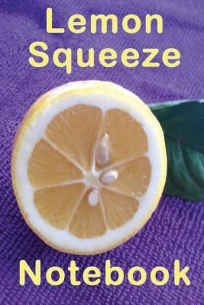 Cover for Jls Publishing · Lemon Squeeze Notebook (Pocketbok) (2019)