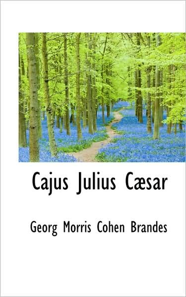 Cover for Georg Morris Cohen Brandes · Cajus Julius Cæsar (Taschenbuch) (2009)