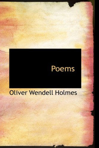 Cover for Oliver Wendell Holmes · Poems (Hardcover Book) (2009)