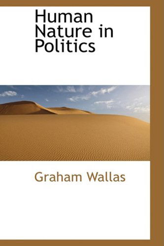 Cover for Graham Wallas · Human Nature in Politics (Hardcover Book) (2009)