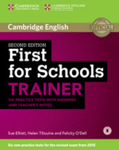 Cover for Sue Elliott · First for Schools Trainer Six Practice Tests with Answers and Teachers Notes with Audio - Trainer (Book) [2 Revised edition] (2014)