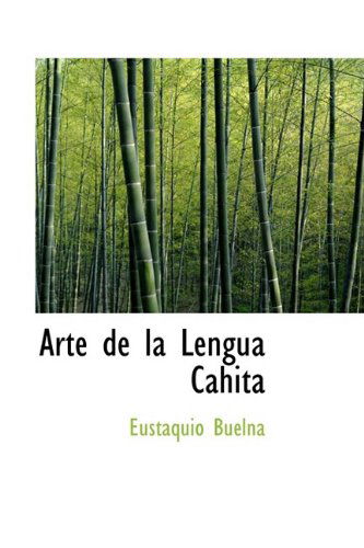 Cover for Eustaquio Buelna · Arte De La Lengua Cahita (Paperback Book) [Spanish edition] (2009)