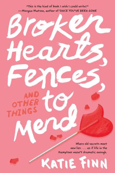 Cover for Katie Finn · Broken Hearts, Fences and Other Things to Mend - A Broken Hearts &amp; Revenge Novel (Paperback Book) (2015)