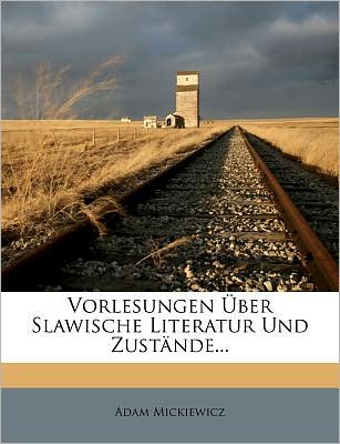 Vorlesungen ueber Slawische - Mickiewicz - Kirjat -  - 9781279550052 - 