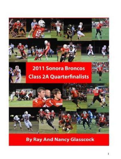 2011 Sonora Broncos Football Season - Ray Glasscock - Książki - Blurb - 9781364083052 - 24 sierpnia 2024