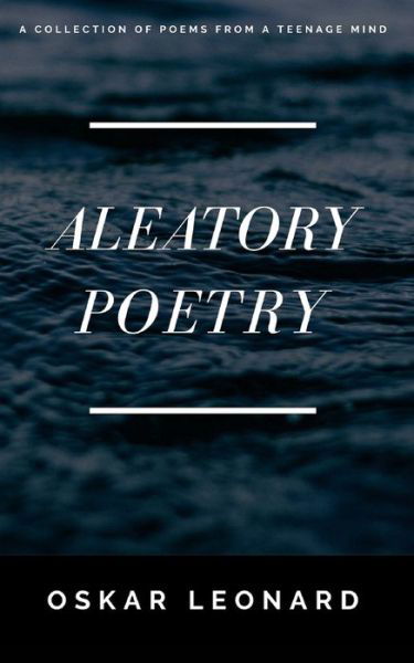 Cover for Oskar Leonard · Aleatory Poetry (Pocketbok) (2018)