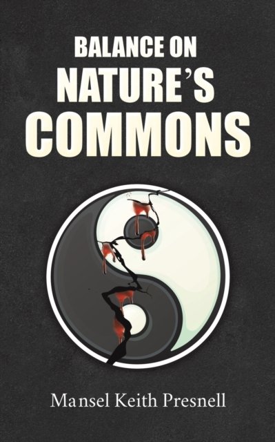 Cover for Mansel Keith Presnell · Balance on Nature's Commons (Pocketbok) (2022)