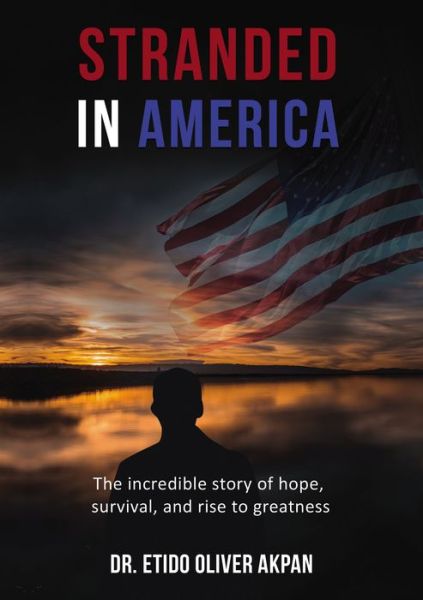 Cover for Dr. Etido Oliver Akpan · Stranded in America (Paperback Book) (2020)
