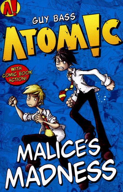 Cover for Guy Bass · Malice's Madness - Atomic! (Paperback Book) (2015)