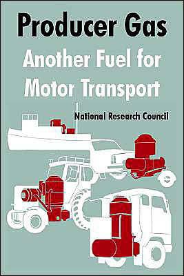 Producer Gas: Another Fuel for Motor Transport - National Research Council - Boeken - University Press of the Pacific - 9781410216052 - 3 september 2004