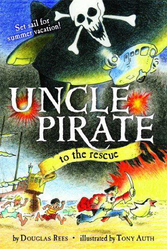 Cover for Douglas Rees · Uncle Pirate to the Rescue (Pocketbok) (2010)