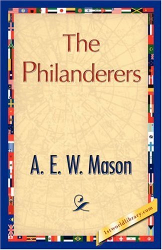 Cover for A. E. W. Mason · The Philanderers (Paperback Book) (2007)