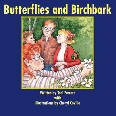Cover for Toni Ferrara · Butterflies and Birchbark (Paperback Book) (2006)