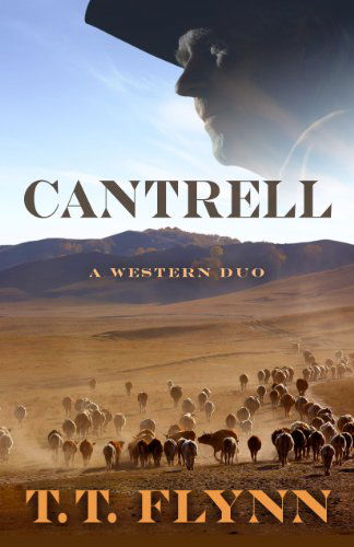 Cover for T. T. Flynn · Cantrell: a Western Duo (Five Star Western Series) (Hardcover Book) (2013)