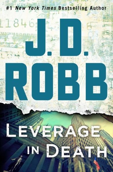 Cover for J D Robb · Leverage in Death (Hardcover Book) (2018)