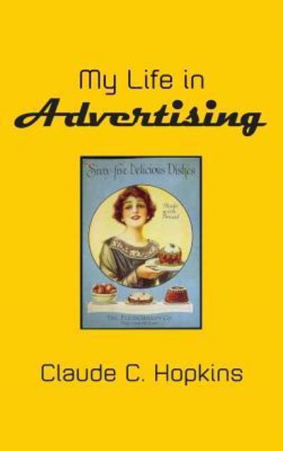 Cover for Claude C. Hopkins · My Life in Advertising (Inbunden Bok) (2009)