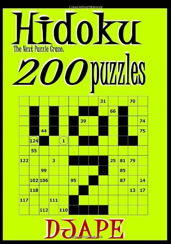 Hidoku: the Next Puzzle Craze - 200 Puzzles (Volume 2) - DJ Ape - Libros - CreateSpace Independent Publishing Platf - 9781441401052 - 9 de julio de 2009