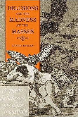 Cover for Lawrie Reznek · Delusions and the Madness of the Masses (Hardcover Book) (2010)